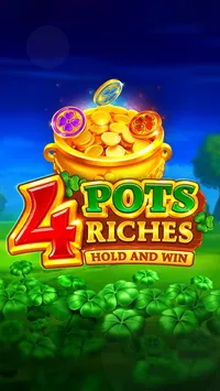 4 Pots Riches: Hold and Win